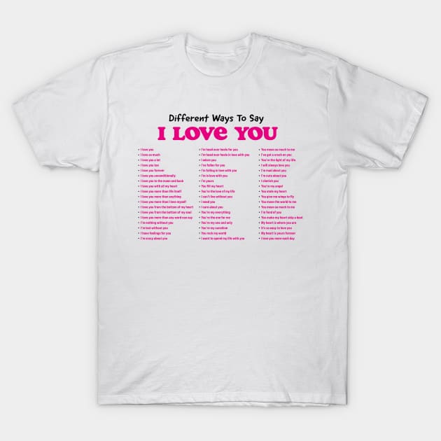 Different Ways To Say I Love You T Shirt